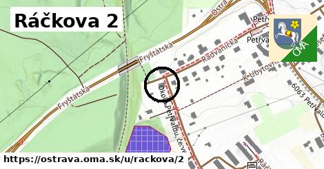 Ráčkova 2, Ostrava