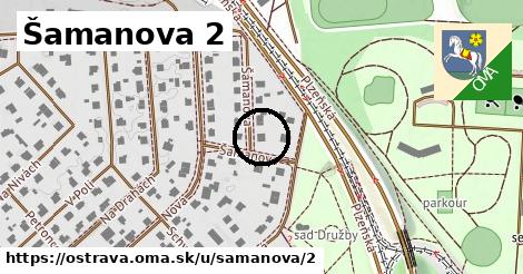 Šamanova 2, Ostrava