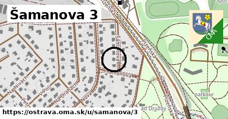 Šamanova 3, Ostrava