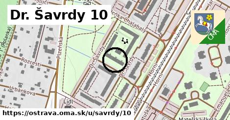 Dr. Šavrdy 10, Ostrava