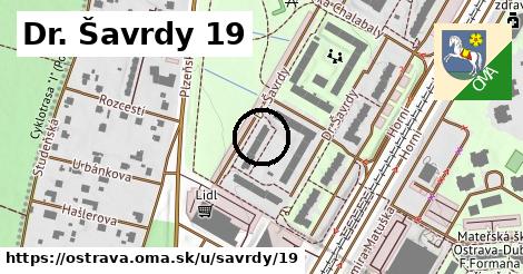 Dr. Šavrdy 19, Ostrava