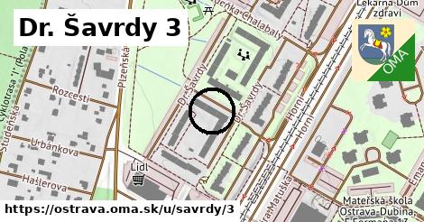 Dr. Šavrdy 3, Ostrava