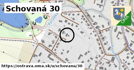 Schovaná 30, Ostrava