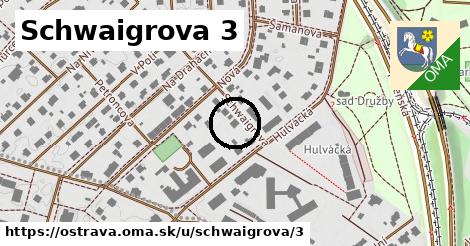 Schwaigrova 3, Ostrava