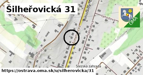 Šilheřovická 31, Ostrava