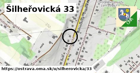 Šilheřovická 33, Ostrava