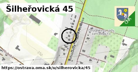 Šilheřovická 45, Ostrava