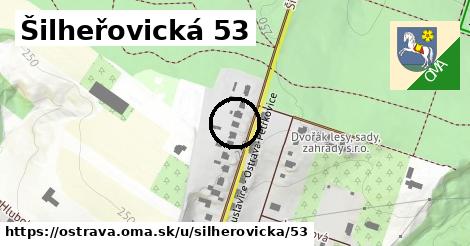 Šilheřovická 53, Ostrava