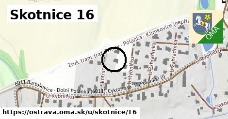 Skotnice 16, Ostrava