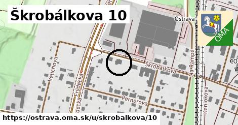 Škrobálkova 10, Ostrava
