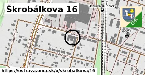 Škrobálkova 16, Ostrava