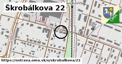 Škrobálkova 22, Ostrava