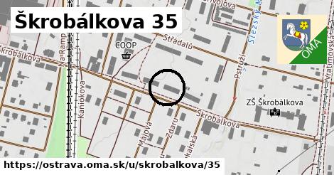 Škrobálkova 35, Ostrava