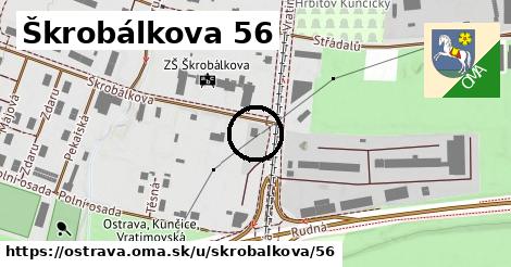 Škrobálkova 56, Ostrava