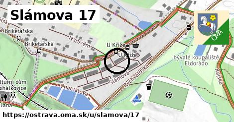 Slámova 17, Ostrava