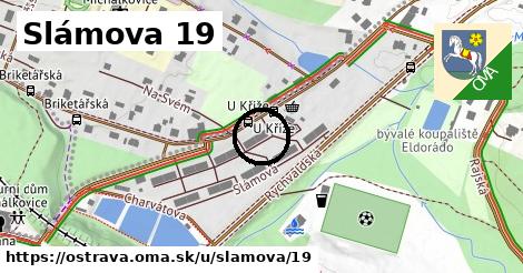 Slámova 19, Ostrava