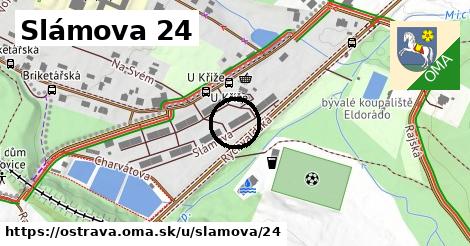 Slámova 24, Ostrava