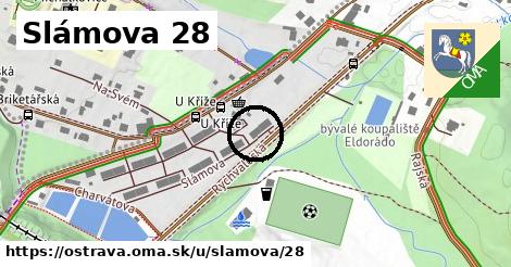 Slámova 28, Ostrava