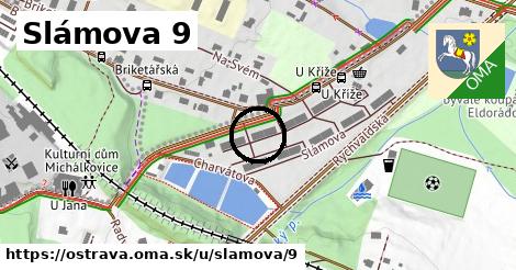 Slámova 9, Ostrava