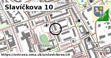Slavíčkova 10, Ostrava