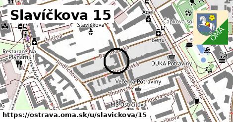 Slavíčkova 15, Ostrava