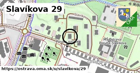 Slavíkova 29, Ostrava