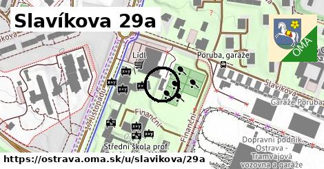 Slavíkova 29a, Ostrava