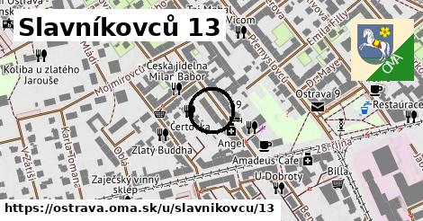 Slavníkovců 13, Ostrava