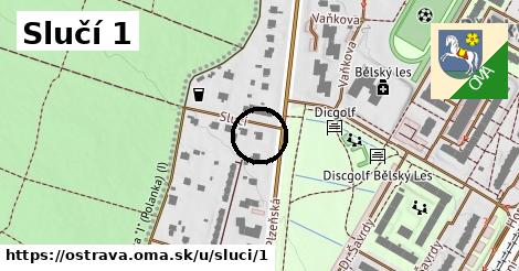 Slučí 1, Ostrava