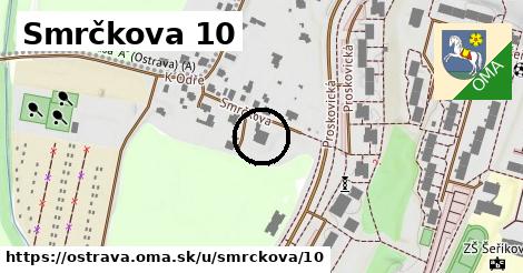 Smrčkova 10, Ostrava