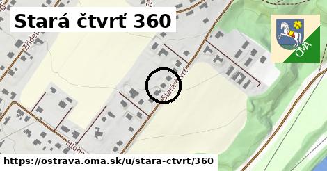 Stará čtvrť 360, Ostrava