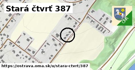 Stará čtvrť 387, Ostrava