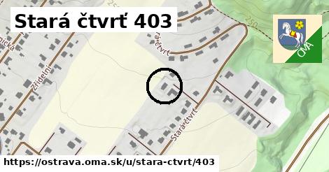 Stará čtvrť 403, Ostrava