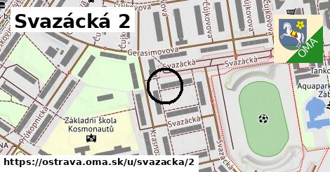 Svazácká 2, Ostrava