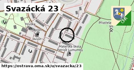 Svazácká 23, Ostrava