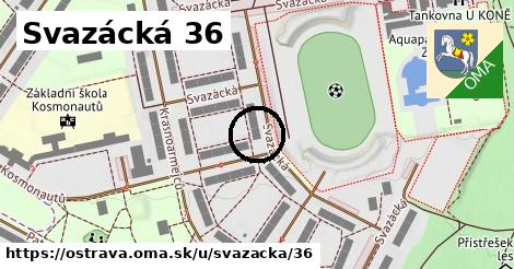 Svazácká 36, Ostrava