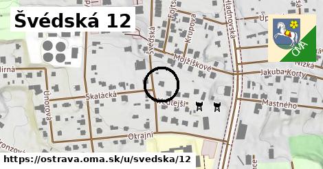 Švédská 12, Ostrava