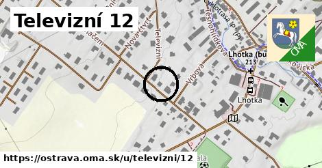 Televizní 12, Ostrava