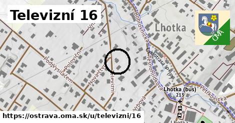 Televizní 16, Ostrava