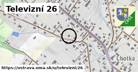 Televizní 26, Ostrava