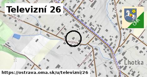 Televizní 26, Ostrava