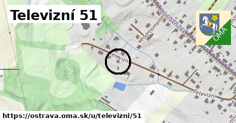 Televizní 51, Ostrava