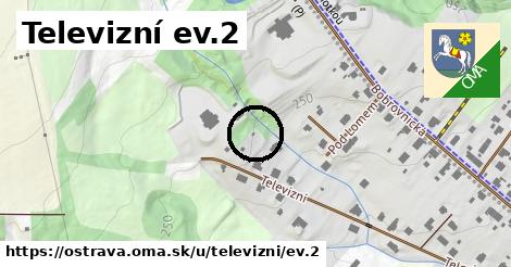 Televizní ev.2, Ostrava