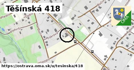 Těšínská 418, Ostrava