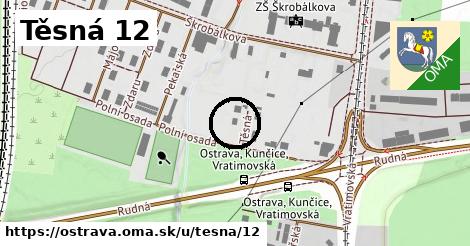 Těsná 12, Ostrava