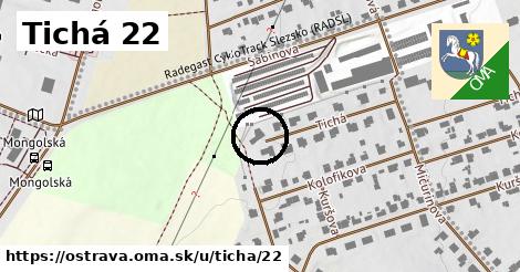 Tichá 22, Ostrava