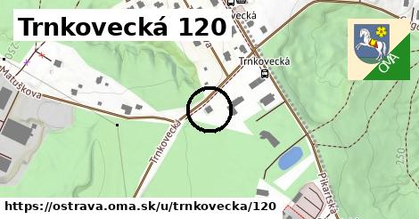 Trnkovecká 120, Ostrava