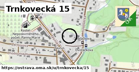 Trnkovecká 15, Ostrava