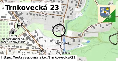 Trnkovecká 23, Ostrava