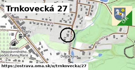 Trnkovecká 27, Ostrava